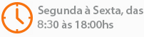 Segunda à Sexta, das 8:30 às 18:30